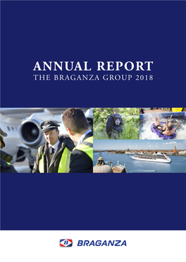 Annual Report the Braganza Group 2018 Braganza Group 2018