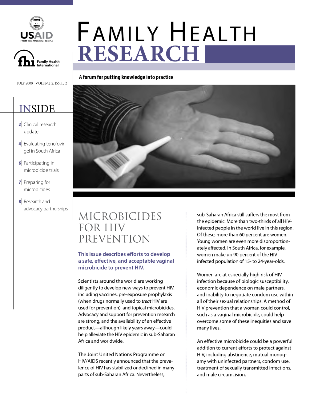 RESEARCH a Forum for Putting Knowledge Into Practice July 2008 Volume 2, Issue 2