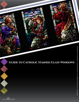 Guide to Catholic Stained Glass Windows Stained Catholic to Guide Stained Glass Inc., Greenville, TX