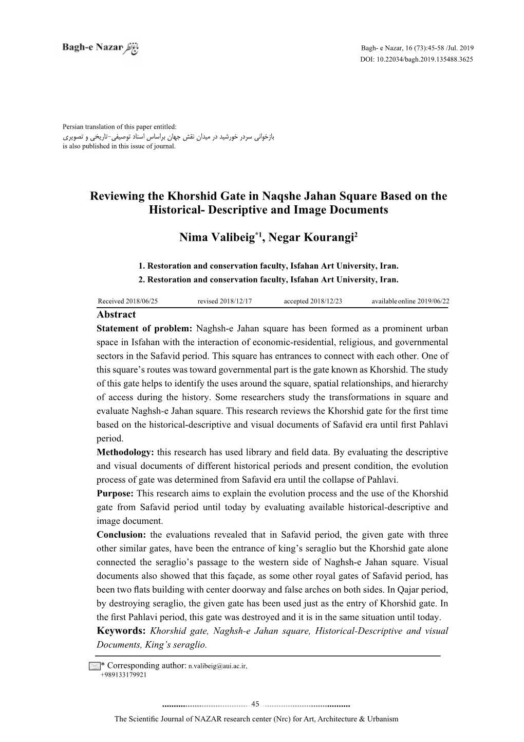 Reviewing the Khorshid Gate in Naqshe Jahan Square Based on the Historical- Descriptive and Image Documents Nima Valibeig*1