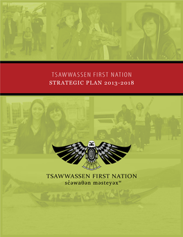 Strategic Plan 2013-2018 [ 2 ] Tsawwassen First Nation Contents