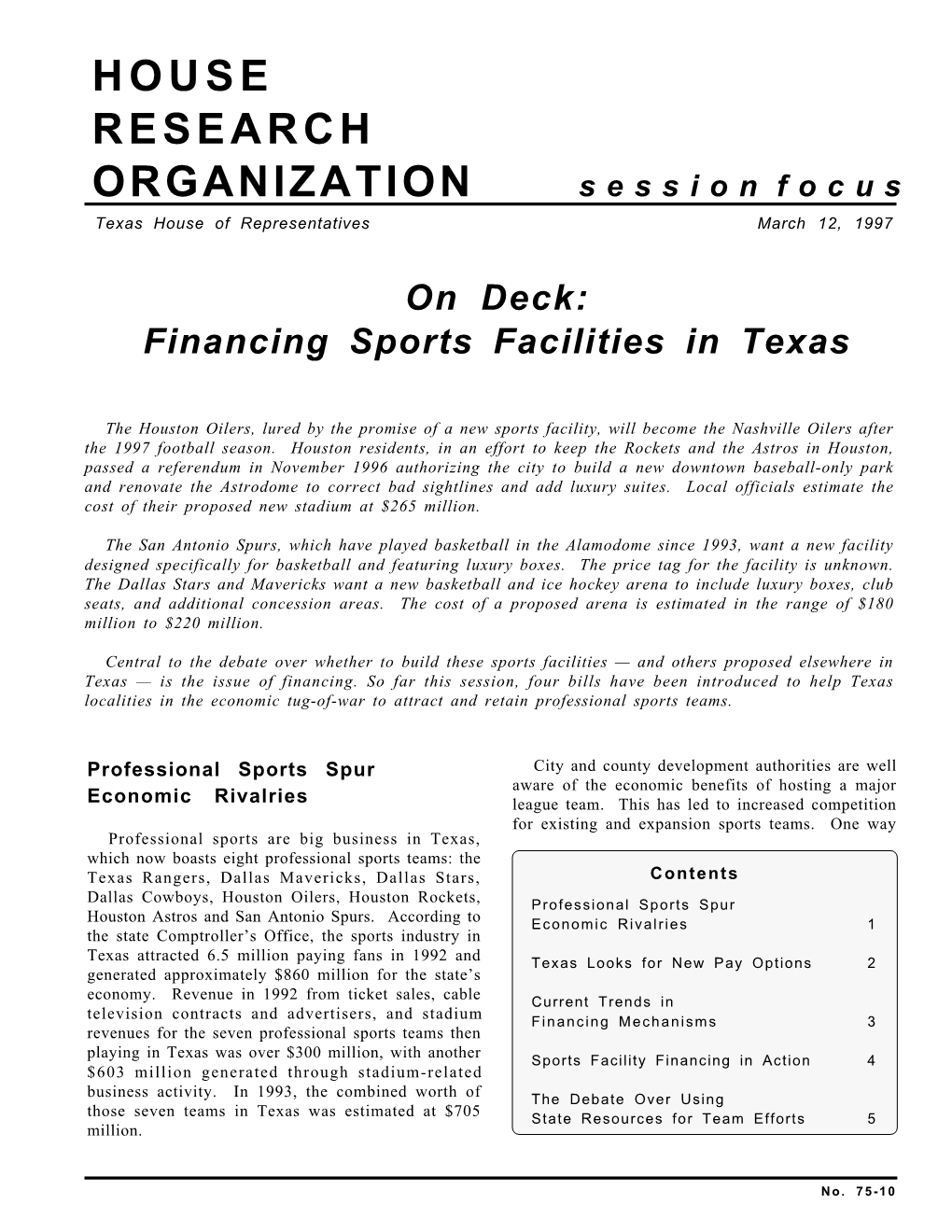 HOUSE RESEARCH ORGANIZATION S E S S I O N F O C U S Texas House of Representatives March 12, 1997