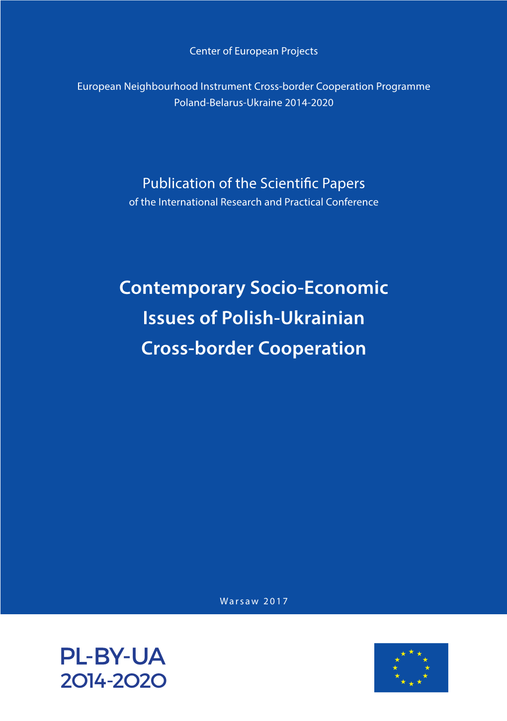 Contemporary Socio-Economic Issues of Polish-Ukrainian Cross-Border Cooperation