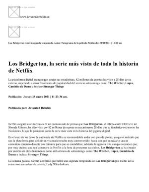 Los Bridgerton, La Serie Más Vista De Toda La Historia De Netflix