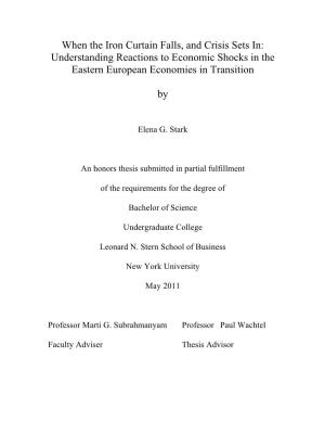 When the Iron Curtain Falls, and Crisis Sets In: Understanding Reactions to Economic Shocks in the Eastern European Economies in Transition