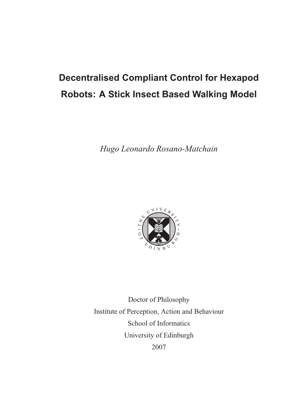 Decentralised Compliant Control for Hexapod Robots: a Stick Insect Based Walking Model
