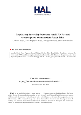Regulatory Interplay Between Small Rnas and Transcription Termination Factor Rho Lionello Bossi, Nara Figueroa-Bossi, Philippe Bouloc, Marc Boudvillain
