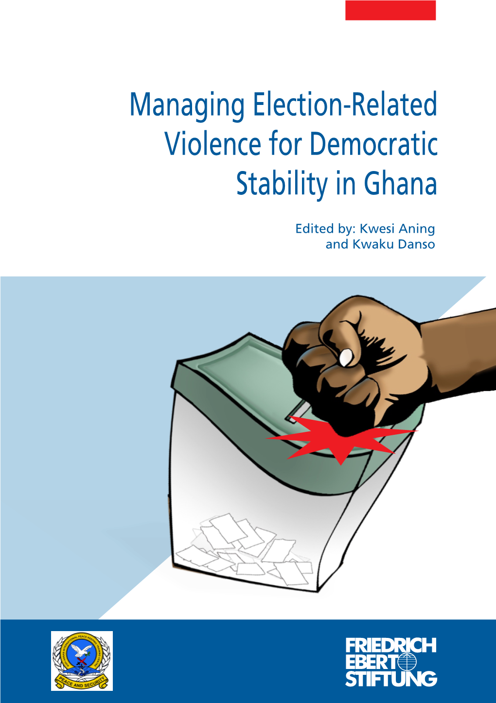 Managing Election-Related Violence for Democratic Stability in Ghana