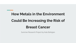 How Metals in the Environment Could Be Increasing the Risk of Breast Cancer
