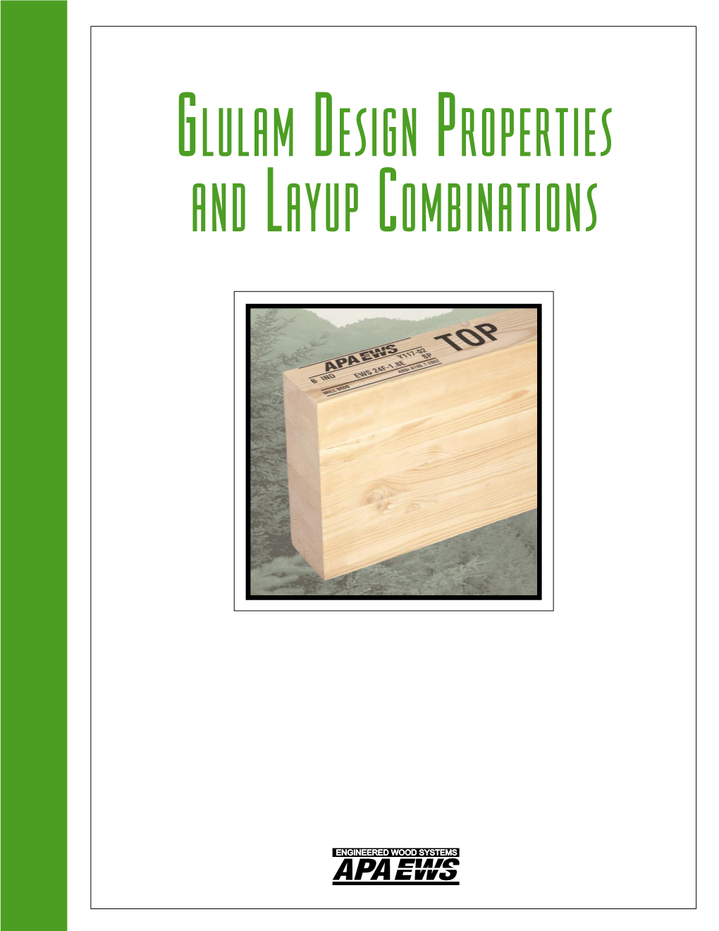 Glulam Design Properties and Layup Combinations