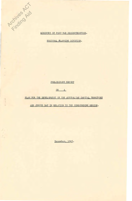 Preliminary Report on a Plan for the Development of the Australian Capital Territory and Jervis Bay in Relation to the Surroundi