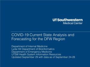 COVID-19 Current State Analysis and Forecasting for the DFW Region