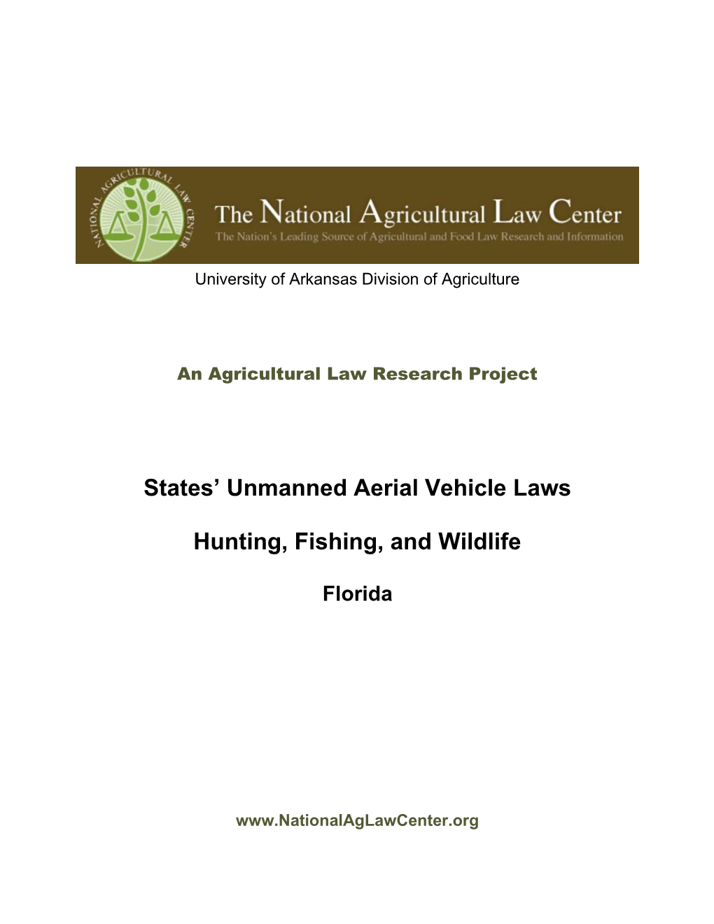 States' Unmanned Aerial Vehicle Laws Hunting, Fishing, and Wildlife