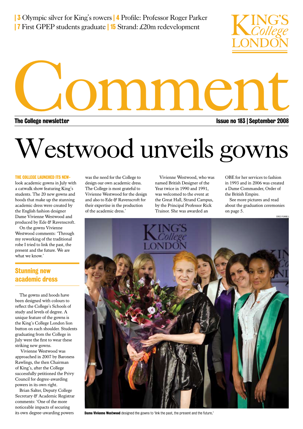 Commentthe College Newsletter Issue No 183 | September 2008 Westwood Unveils Gowns