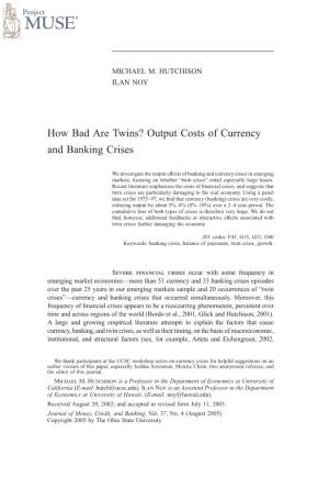 How Bad Are Twins? Output Costs of Currency and Banking Crises