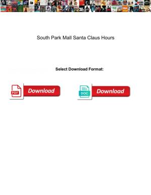 South Park Mall Santa Claus Hours