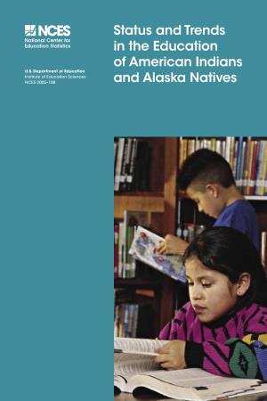 2005 Status and Trends in the Education of American Indians and Alaska Natives