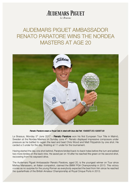 Audemars Piguet Ambassador Renato Paratore Wins the Nordea Masters at Age 20