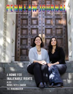 Penn Law Journal: a Home for Inalienable Rights