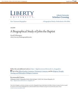 A Biographical Study of John the Baptist Harold Willmington Liberty University, Hwillmington@Liberty.Edu