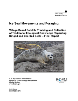 Ice Seal Movements and Foraging: Village-Based Satellite Tracking and Collection of Traditional Ecological Knowledge Regarding Ringed and Bearded Seals
