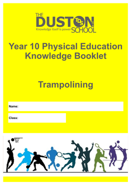 Year 10 Physical Education Knowledge Booklet Trampolining