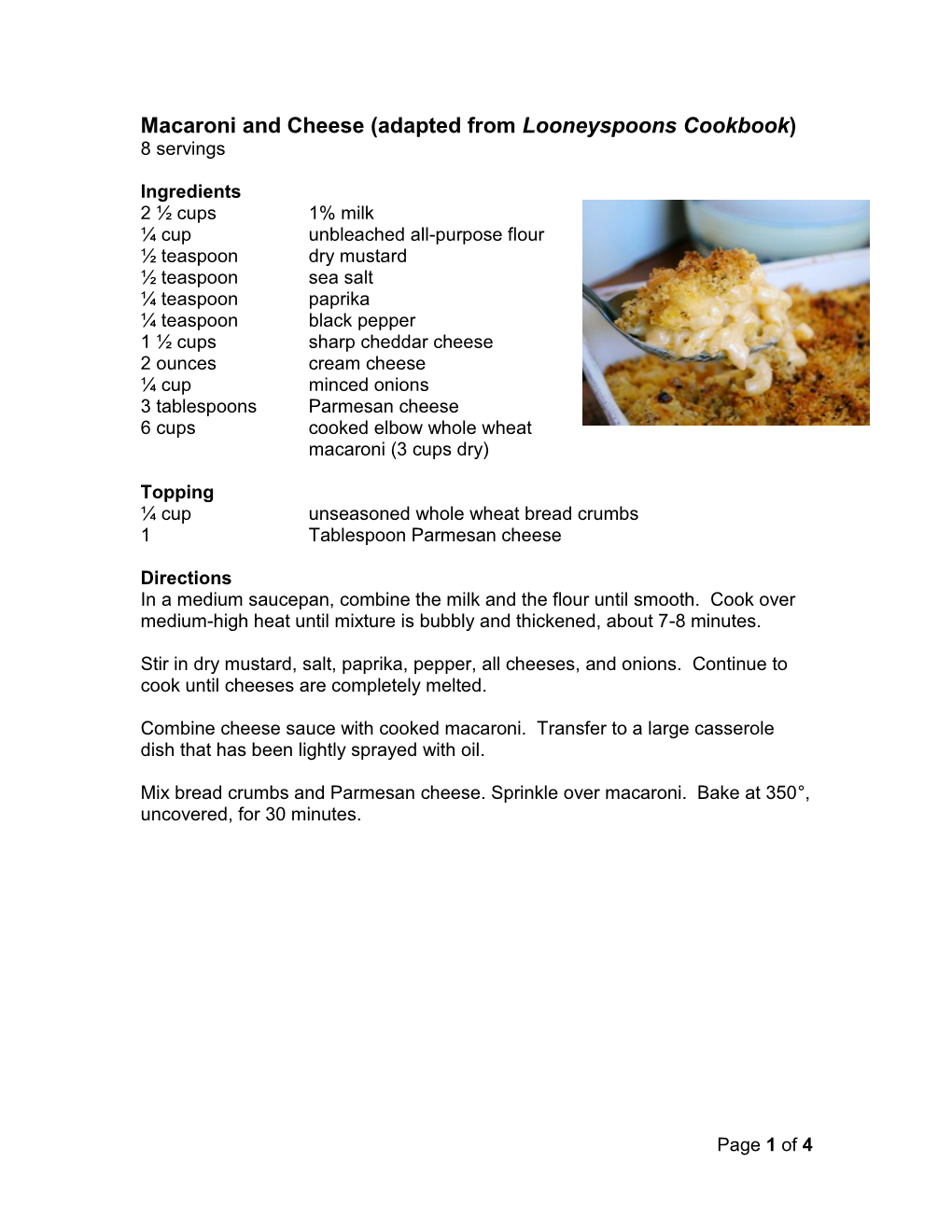 Macaroni and Cheese (Adapted from Looneyspoons Cookbook) 8 Servings