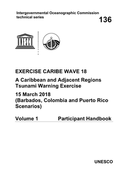 EXERCISE CARIBE WAVE 18 a Caribbean and Adjacent Regions Tsunami Warning Exercise 15 March 2018 (Barbados, Colombia and Puerto Rico Scenarios)