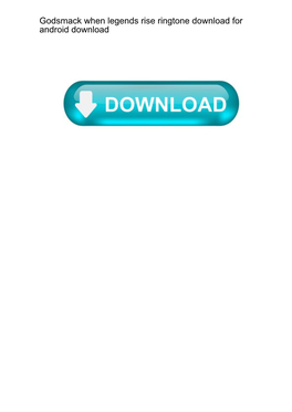 Godsmack When Legends Rise Ringtone Download for Android Download