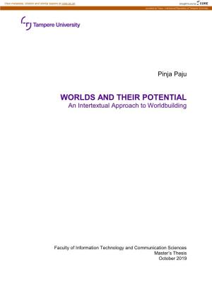 WORLDS and THEIR POTENTIAL an Intertextual Approach to Worldbuilding