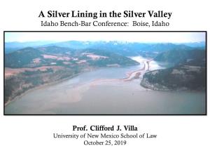 A Silver Lining in the Silver Valley Idaho Bench-Bar Conference: Boise, Idaho