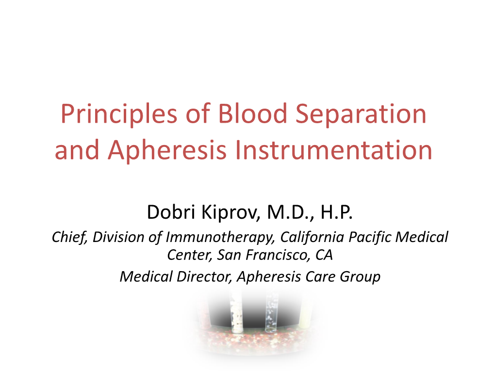 Principles of Blood Separation and Apheresis Instrumentation