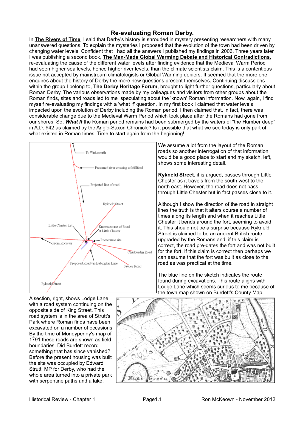 Re-Evaluating Roman Derby. in the Rivers of Time, I Said That Derby's History Is Shrouded in Mystery Presenting Researchers with Many Unanswered Questions