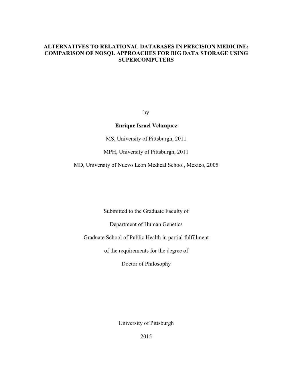 Alternatives to Relational Databases in Precision Medicine: Comparison of Nosql Approaches for Big Data Storage Using Supercomputers