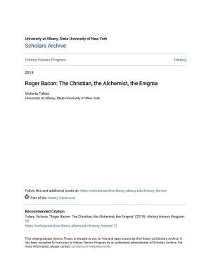 Roger Bacon: the Christian, the Alchemist, the Enigma
