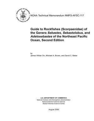 Guide to Rockfishes (Scorpaenidae) of the Genera Sebastes, Sebastolobus, and Adelosebastes of the Northeast Pacific Ocean, Second Edition