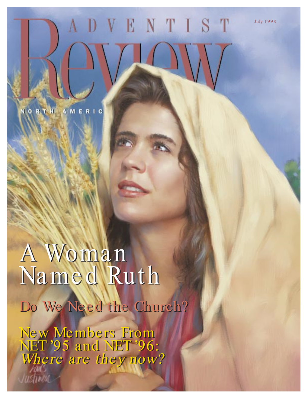 A Woman Named Ruth a Tribute to All of Us Ordinary Command: to Believe in the Name of Sympathize with the Other Editor Who People