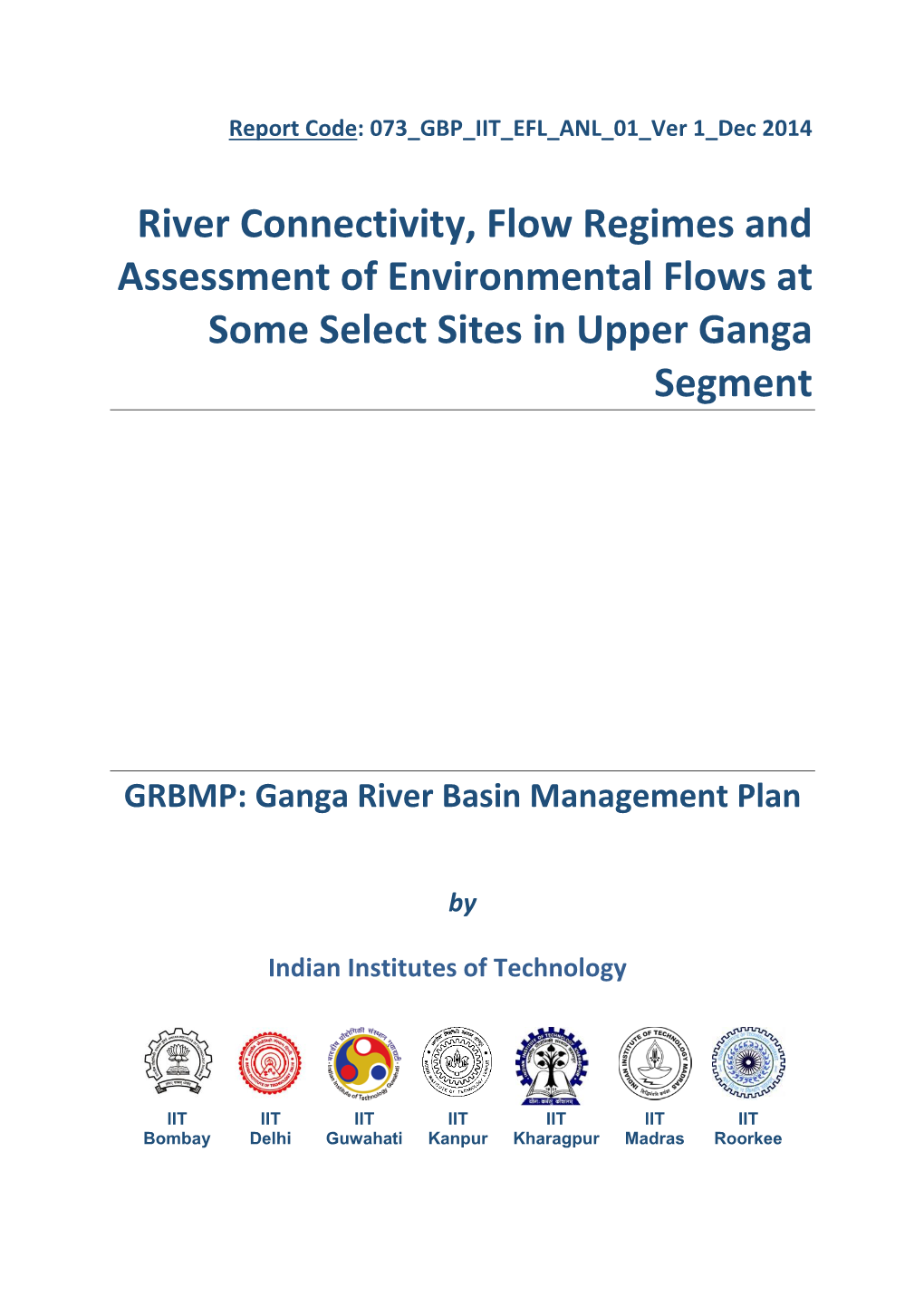 River Connectivity, Flow Regimes and Assessment of Environmental Flows at Some Select Sites in Upper Ganga Segment