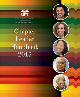 Chapter Leader Handbook 2015 UNITED FEDERATION of TEACHERS Local 2, American Federation of Teachers AFL-CIO