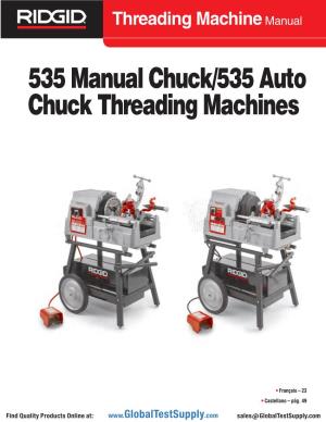 535 Manual Chuck/535 Auto Chuck Threading Machines