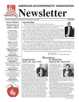 JULY 2013 Here’S What’S from the Editor Welcome to the July 2013 Edition of the AAA Newsletter