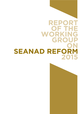 Report of the Working Group on Seanad Reform 2015 Contents