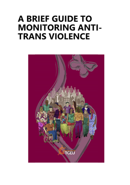 A Brief Guide to Monitoring Anti- Trans Violence
