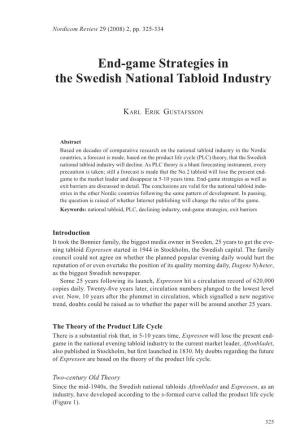 End-Game Strategies in the Swedish National Tabloid Industry