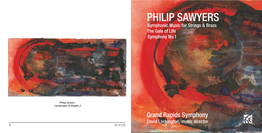 PHILIP SAWYERS Symphonic Music for Strings & Brass the Gale of Life Symphony No.1