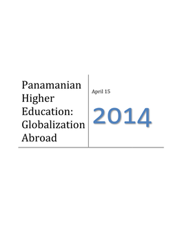 Panamanian Higher Education Similar to Its Government and Economy Insofar As Is It Globalized?