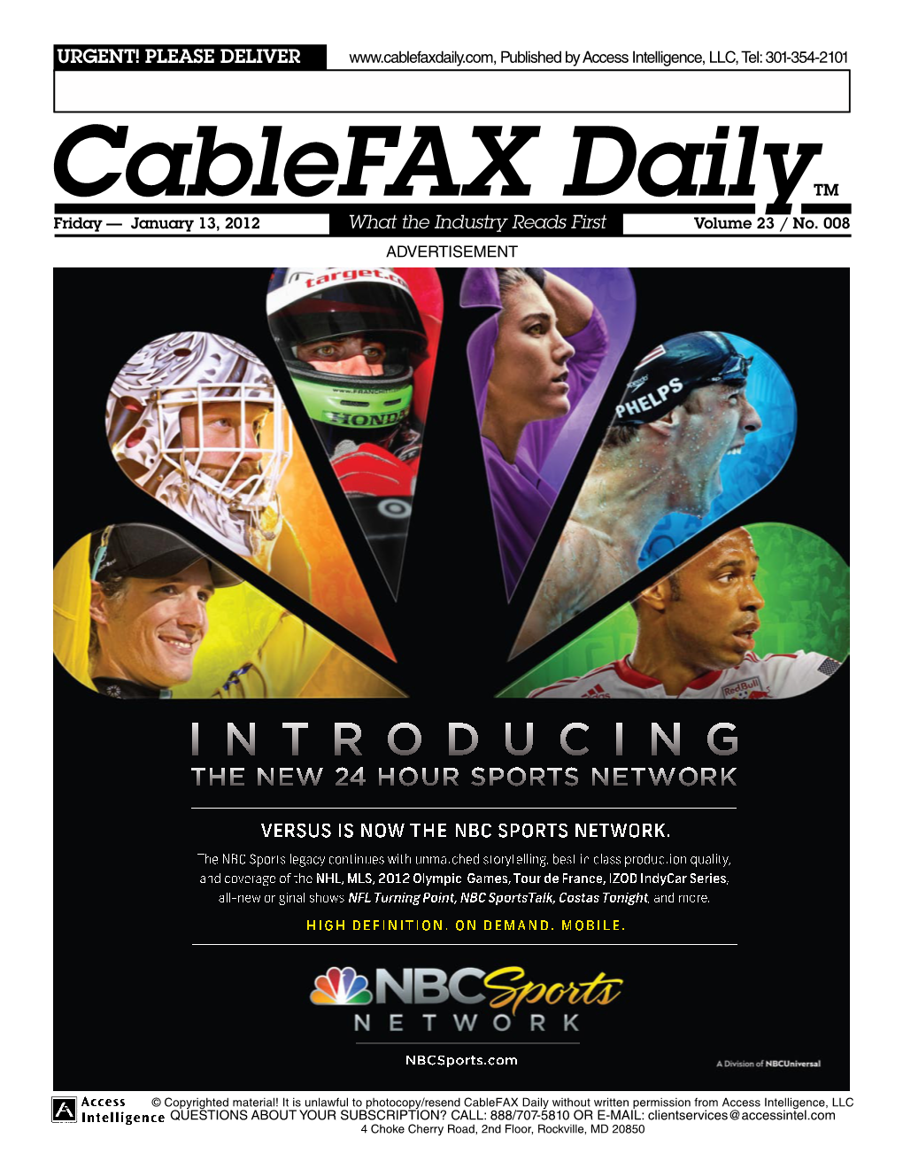 Cablefax Dailytm Friday — January 13, 2012 What the Industry Reads First Volume 23 / No