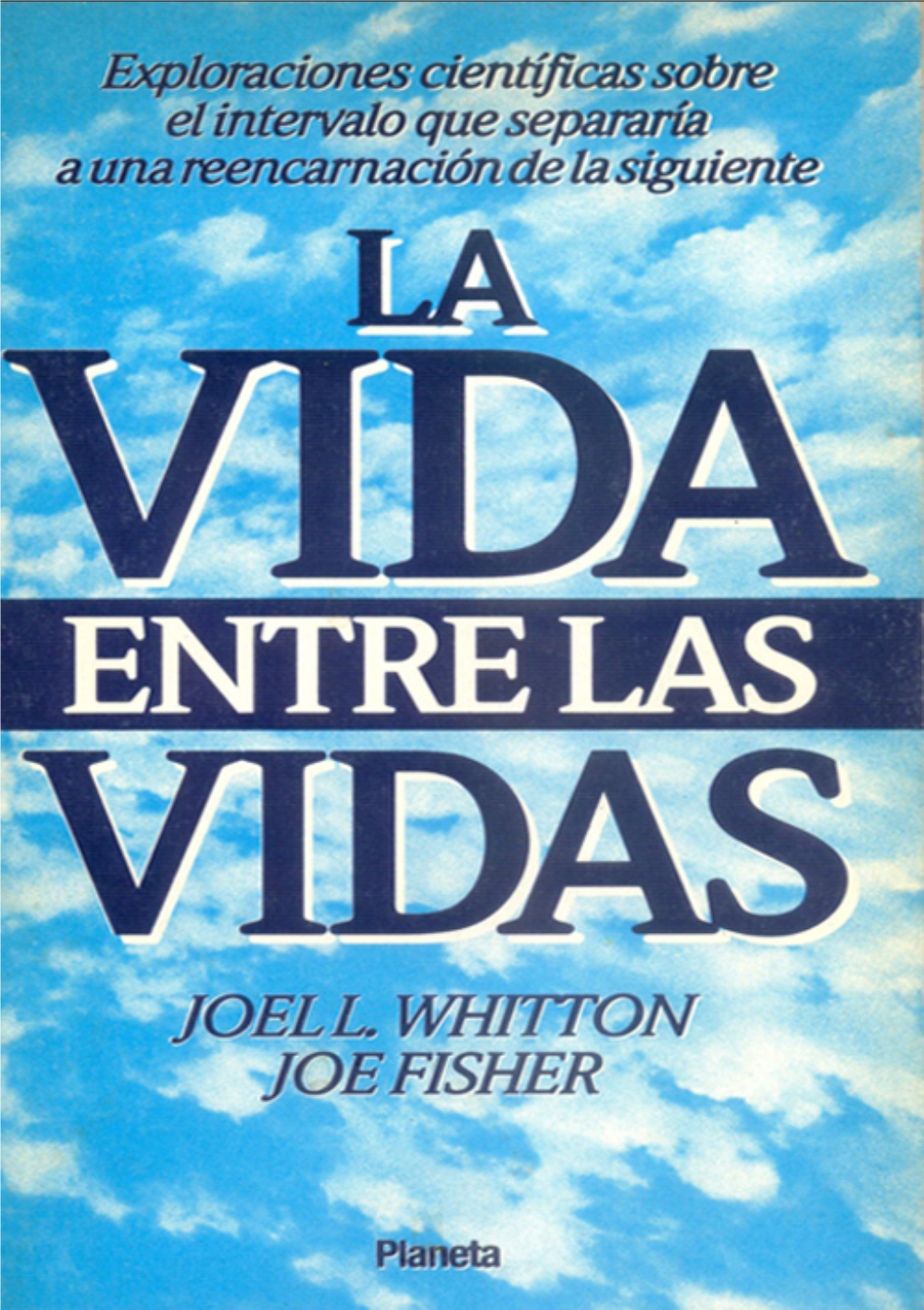 Joell Whitton Y Joe Fisher La Vida Entre Vidas