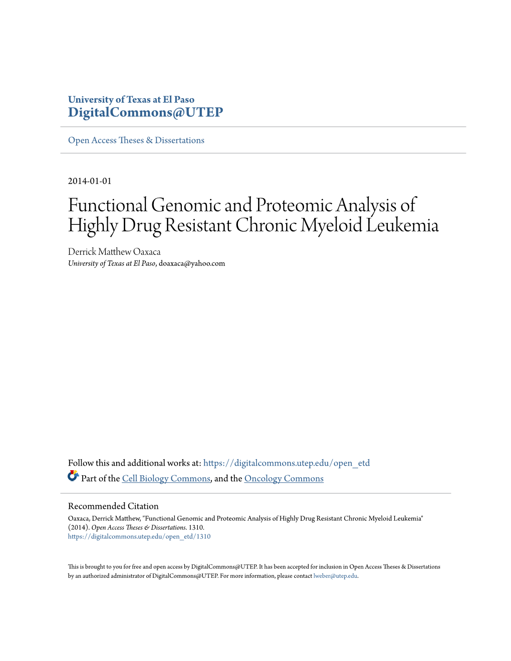 Functional Genomic and Proteomic Analysis of Highly Drug Resistant Chronic Myeloid Leukemia Derrick Matthew Ao Xaca University of Texas at El Paso, Doaxaca@Yahoo.Com