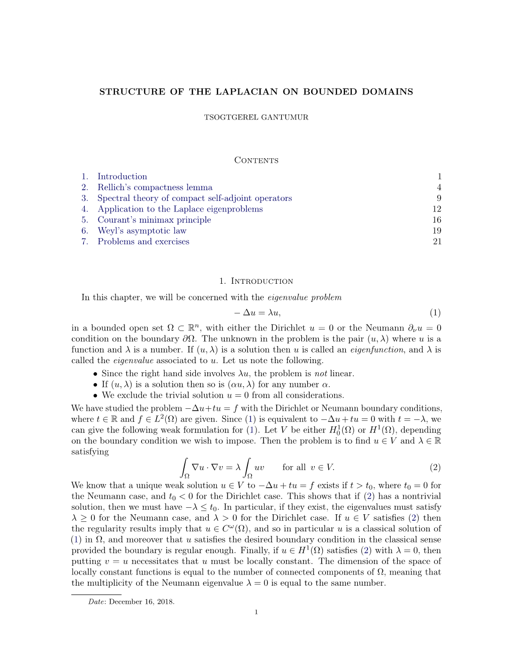 STRUCTURE of the LAPLACIAN on BOUNDED DOMAINS Contents 1. Introduction 1 2. Rellich's Compactness Lemma 4 3. Spectral Theory O